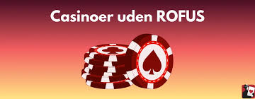 Casino uden ROFUS Find de Bedste Online Muligheder 1310671864 Casino uden ROFUS Find de Bedste Online Muligheder 1310671864