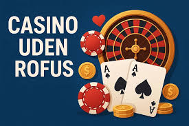 Casino uden ROFUS Find de Bedste Online Muligheder 1310671864 Casino uden ROFUS Find de Bedste Online Muligheder 1310671864